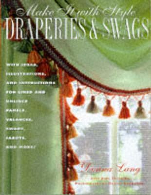 Draperies and Swags - Donna Lang, Judy Peterson, Judy Petersen