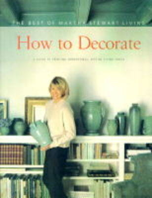 How to Decorate -  Martha Stewart Living Magazine