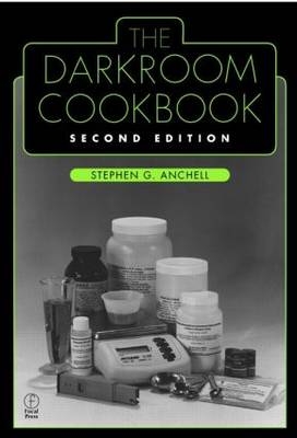 Darkroom Cookbook - Steve Anchell