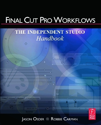 Final Cut Pro Workflows - Jason Osder, Robbie Carman