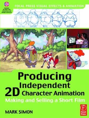 Producing Independent 2D Character Animation - Mark A. Simon