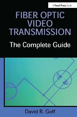 Fiber Optic Video Transmission - David Goff