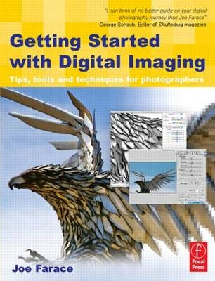 Getting Started with Digital Imaging - Joe Farace