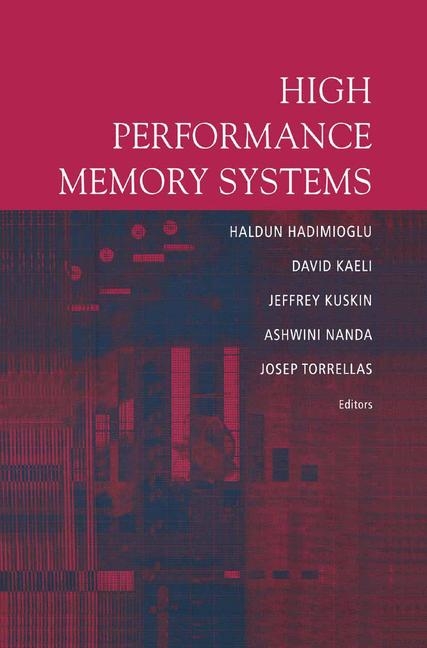 High Performance Memory Systems - 