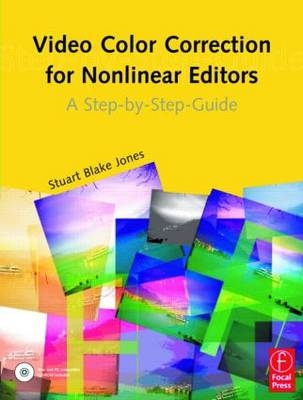 Video Color Correction for Non-Linear Editors - Stuart Blake Jones