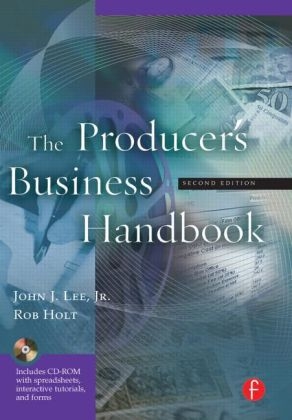 The Producer's Business Handbook - Jr. Lee  John J., Rob Holt