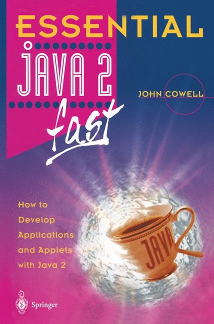 Essential Java 2 fast -  John Cowell