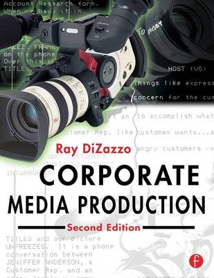 Corporate Media Production - Ray DiZazzo