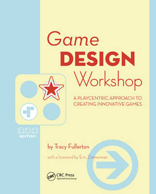 Game Design Workshop - Tracy Fullerton