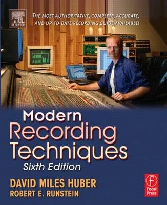 Modern Recording Techniques - David Miles Huber, Robert Runstein