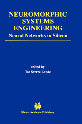 Neuromorphic Systems Engineering - 