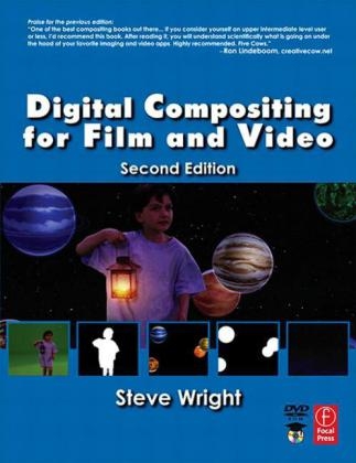 Digital Compositing for Film and Video - Steve Wright