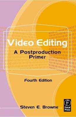 Video Editing - Steven E. Browne