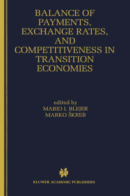 Balance of Payments, Exchange Rates, and Competitiveness in Transition Economies - 