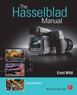 The Hasselblad Manual - Ernst Wildi