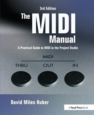 The MIDI Manual - David Miles Huber