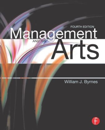 Management and the Arts - William Byrnes