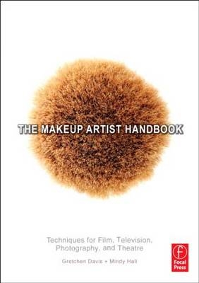 The Makeup Artist Handbook - Gretchen Davis, Mindy Hall