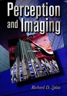 Perception and Imaging - Richard D. Zakia