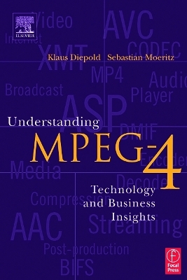 Understanding MPEG 4 - Sebastian Moeritz, Klaus Diepold