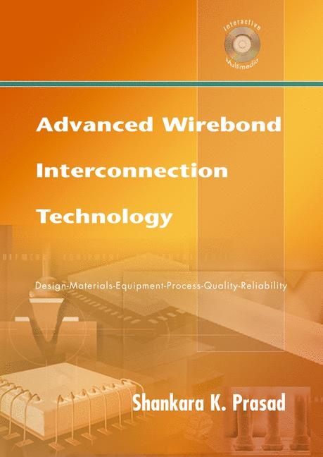 Advanced Wirebond Interconnection Technology -  Shankara K. Prasad