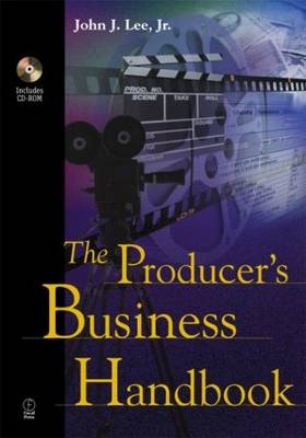 The Producer's Business Handbook - Jr. Lee  John J.