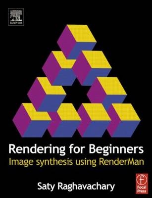 Rendering for Beginners - Saty Raghavachary