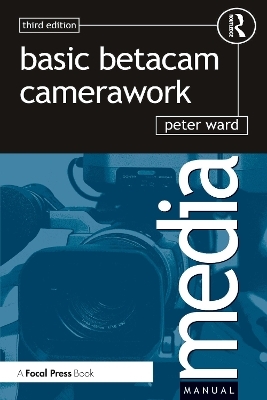 Basic Betacam Camerawork - Peter Ward