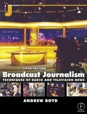 Broadcast Journalism - Andrew Boyd