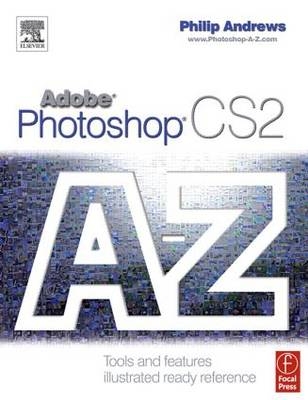 Adobe Photoshop CS2 A - Z - Philip Andrews