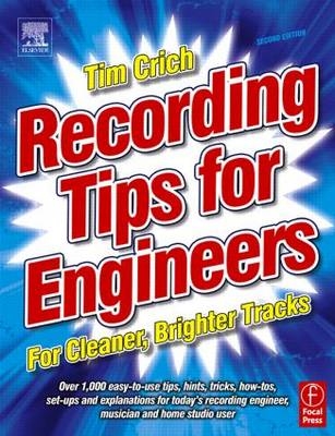 Recording Tips for Engineers - Tim Crich