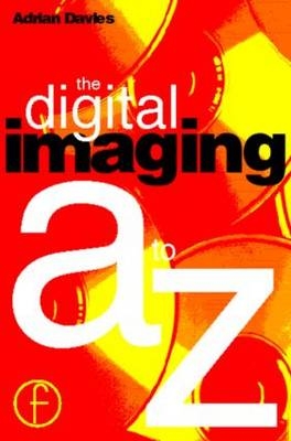 Digital Imaging A to Z - Adrian Davies