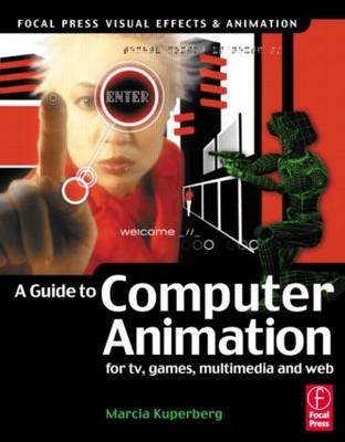 Guide to Computer Animation - Marcia Kuperberg