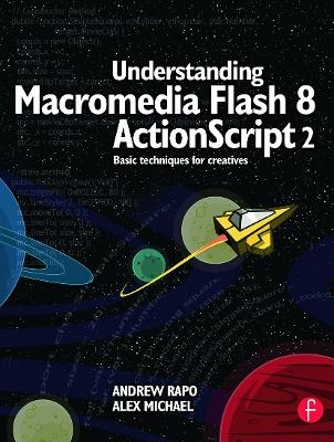 Understanding Macromedia Flash 8 ActionScript 2 - Andrew Rapo, Alex Michael