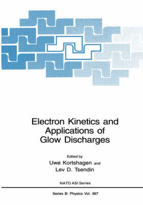 Electron Kinetics and Applications of Glow Discharges - 