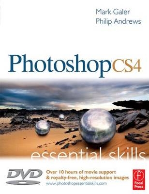 Photoshop CS4: Essential Skills - Mark Galer, Philip Andrews