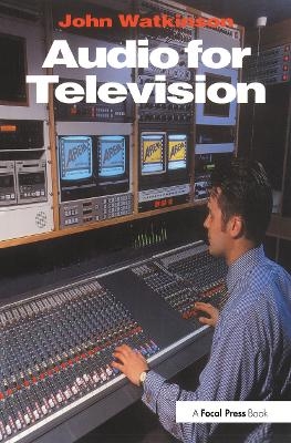 Audio for Television - John Watkinson