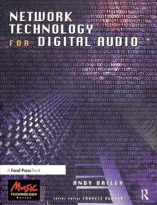 Network Technology for Digital Audio - Andy Bailey