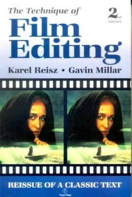Technique of Film Editing - Karel Reisz, Gavin Millar