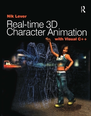 Real-time 3D Character Animation with Visual C++ - Nik Lever