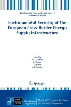 Environmental Security of the European Cross-Border Energy Supply Infrastructure - 