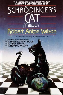 Schrodinger's Cat Trilogy - Robert A. Wilson