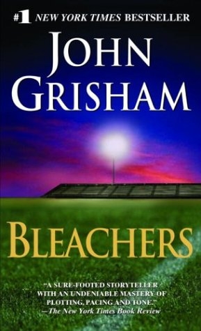 Bleachers - John Grisham