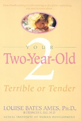 Your Two-Year-Old - Louise Bates Ames