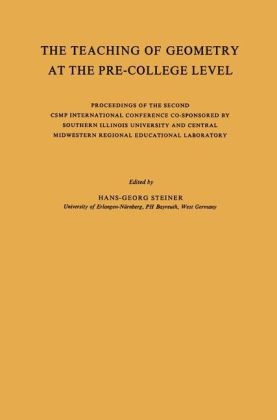 Teaching of Geometry at the Pre-College Level -  NA Central Midwestern Regional Educational Laboratory,  NA Comprehensive School Mathematics Programme,  Hans-Georg Steiner,  NA Southern Illinois (System) University