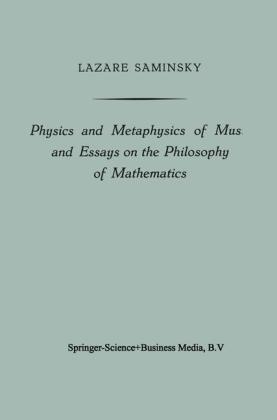 Physics and Metaphysics of Music and Essays on the Philosophy of Mathematics -  Lazare Saminsky