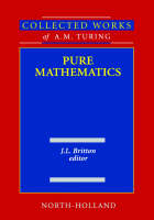 Pure Mathematics - Alan Mathison Turing