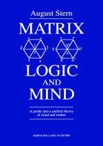 Matrix Logic and Mind - A. Stern