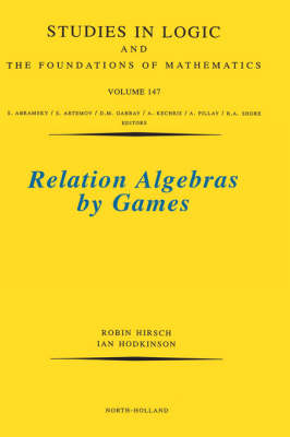 Relation Algebras by Games - Robin Hirsch, Ian Hodkinson