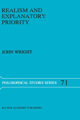 Realism and Explanatory Priority -  J. Wright